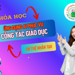 Ứng Dụng AI Phục vụ công tác Giáo dục