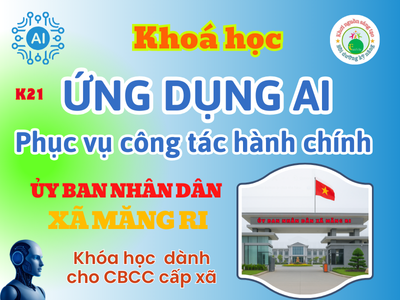 UBND xã Măng Ri -Chinh phục AI phục vụ công tác Hành chính