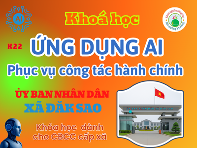 UBND xã Đăk Sao -Chinh phục AI phục vụ công tác Hành chính