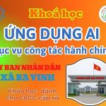 UBND xã Ba Vinh- Chinh phục AI phục vụ công tác Hành chính
