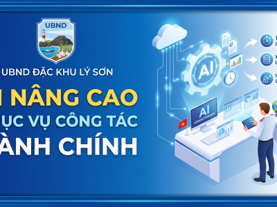 UBND Đặc Khu Lý Sơn- AI Nâng cao phục vụ công tác Hành chính